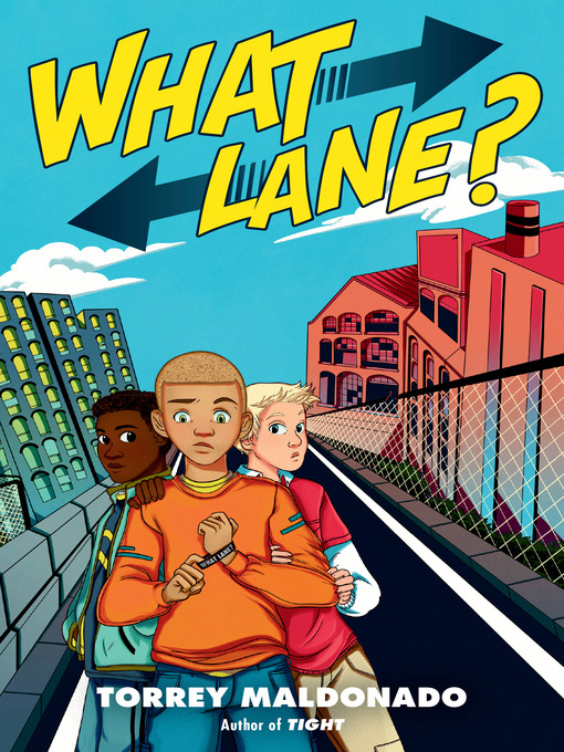 Title details for What Lane? by Torrey Maldonado - Wait list